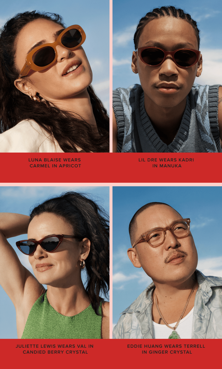 Four people wearing sunglasses. Left to right: Luna Blaise in Carmel Apricot, Lil Dre in Kadri Manuka, Juliette Lewis in Val Candied Berry Crystal, Eddie Huang in Terrell Ginger Crystal.
