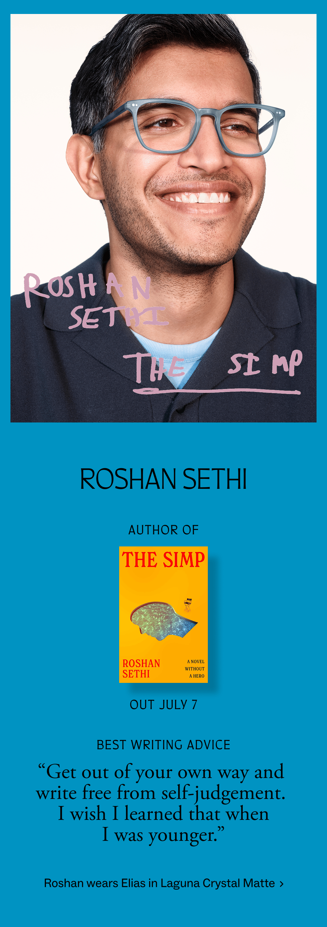Roshan Sethi author of The Simp gives writing advice.