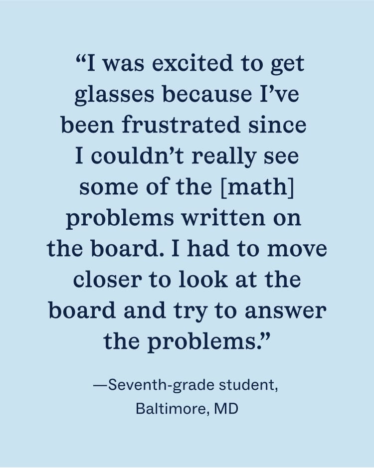 A quote on a light blue background about getting glasses to see math problems better, from a seventh-grade student in Baltimore, MD.